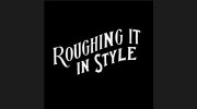 Roughing It In Style